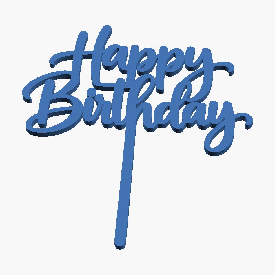 Happy Birthday Script Cake Topper - 3D printed cake topper